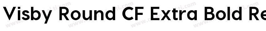 Visby Round CF Extra Bold Regular字体转换